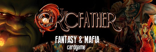 The Orcfather: Fantasy & Mafia Cardgame