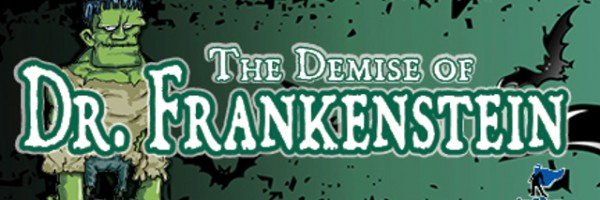 Demise of Dr. Frankenstein